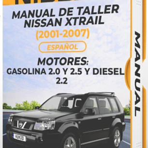 Manual de Taller Nissan Xtrail (2001-2007) Español Diagrama Eléctrico