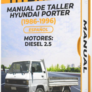 Manual De Taller Hyundai Porter (1986-1996) Español Diagrama Eléctrico