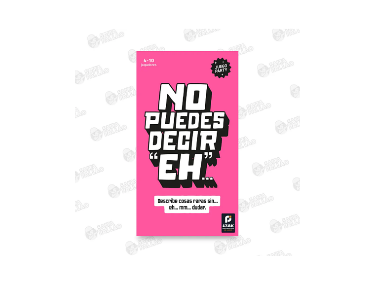 No Puedes Decir EH! 1