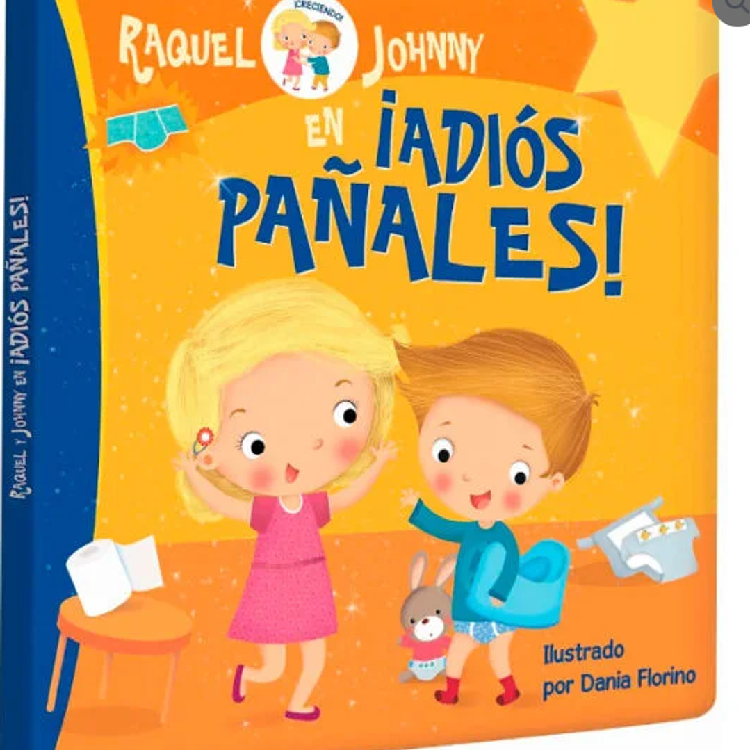 Libro infantil - Raquel y Johnny: ¡Adiós Pañales! 1
