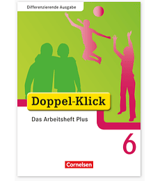 Doppel-Klick · Das Sprach- und Lesebuch Differenzierende Ausgabe · 6. Schuljahr