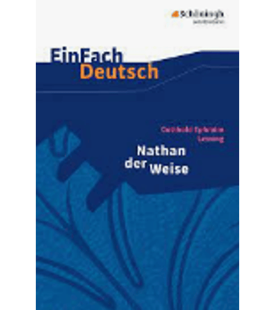 Lessing, Nathan der Weise