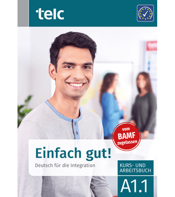 Einfach gut! A1.1    Deutsch für die Integration