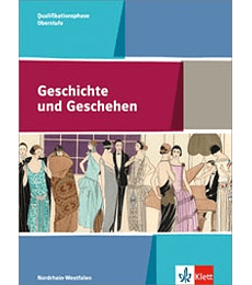 Geschichte und Geschehen - Qualifikationsphase Ausgabe NRW