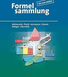 Formelsammlung bis zum Abitur