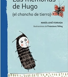 Las memorias de Hugo (el chancho de tierra)