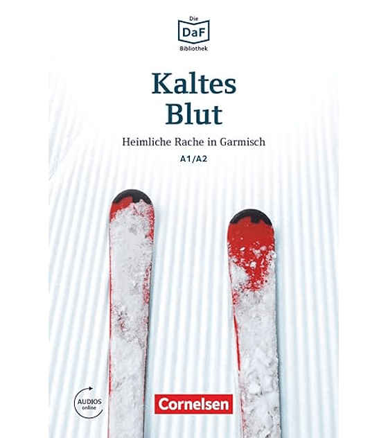 Kaltes Blut: Heimliche Rache in Garmisch