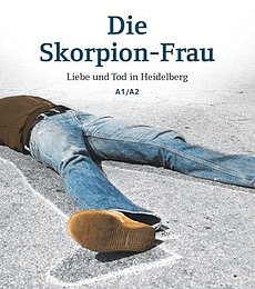 Die Skorpion Frau. Liebe und Tod in Heidelberg