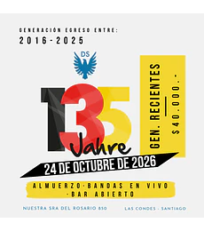 Generación de egreso: 2016 a 2025 | Preventa 135 Jahre DS Stgo.