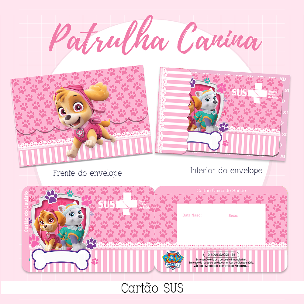 Kit Digital Cartão SUS Patrulha Canina Menina