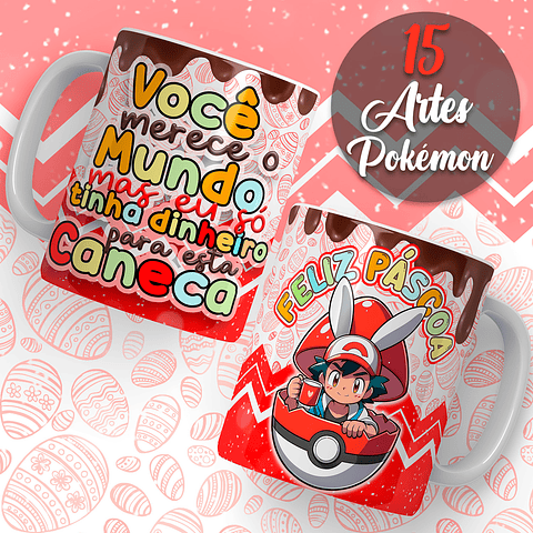 15 Artes Canecas Pokémon Páscoa