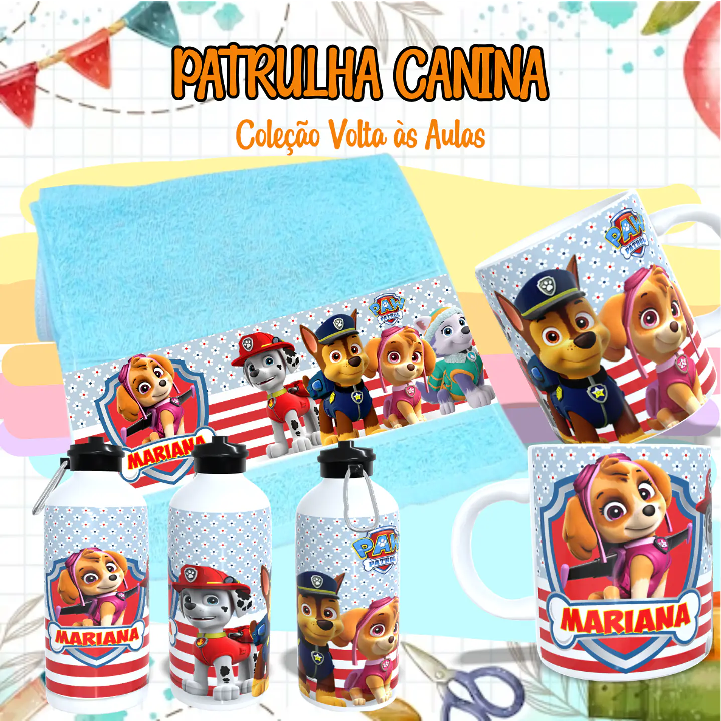 Kit Digital Sublimação Patrulha Canina - Volta às Aulas 7