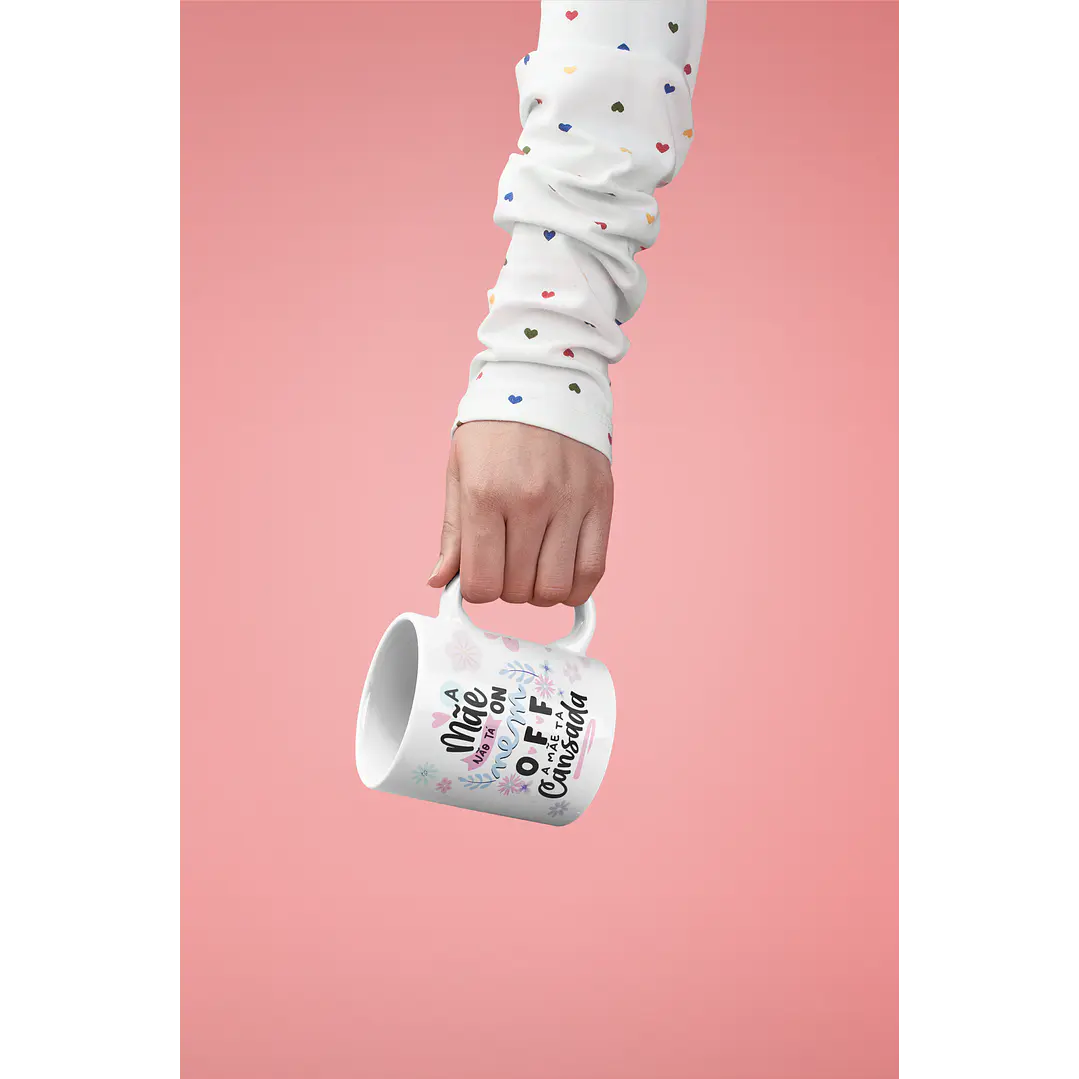 Arte para Caneca Dia das Mães PNG - A Mãe Não Tá On Nem Off 2