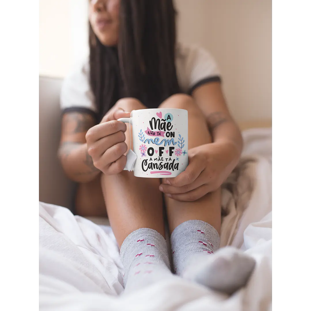 Arte para Caneca Dia das Mães PNG - A Mãe Não Tá On Nem Off 3