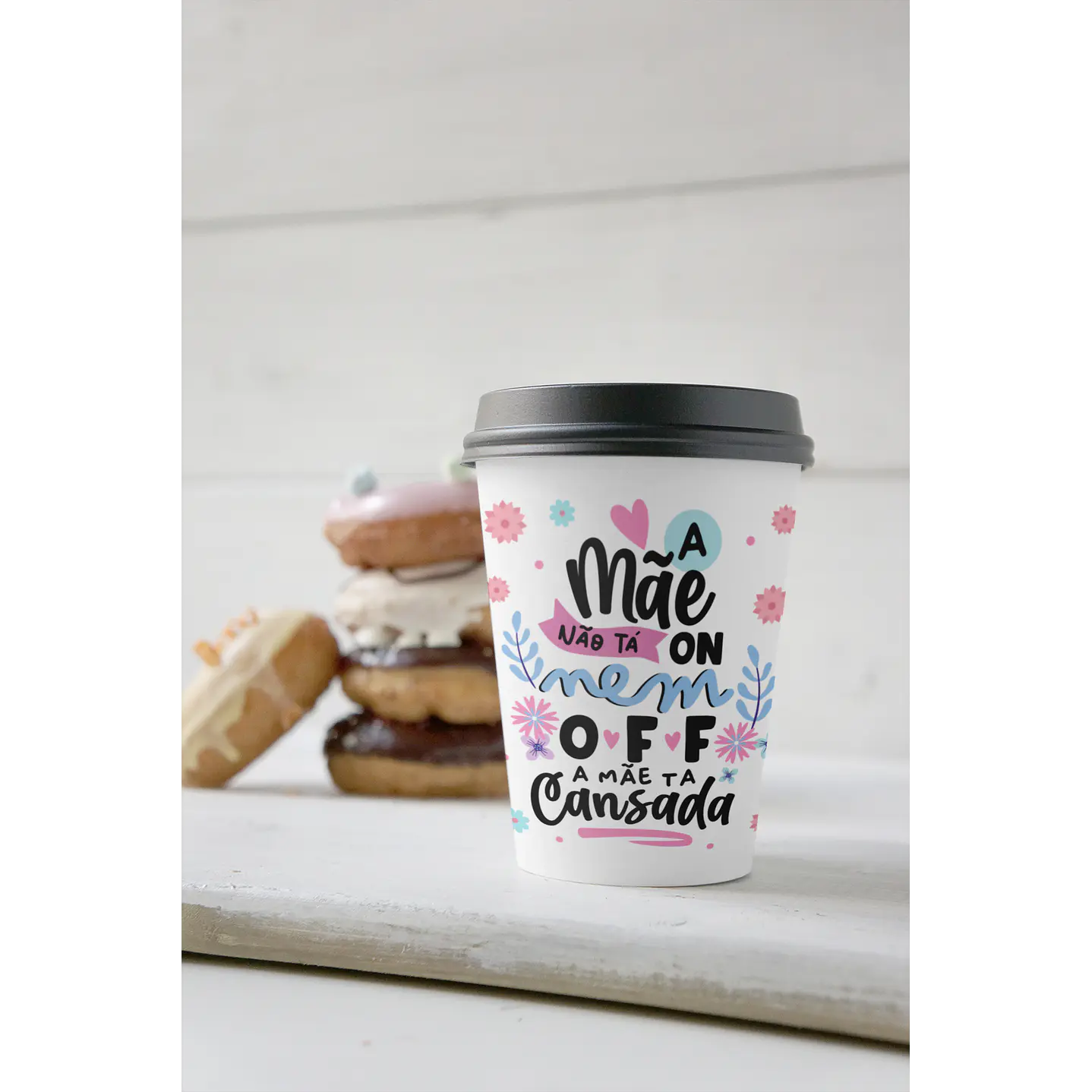 Arte para Caneca Dia das Mães PNG - A Mãe Não Tá On Nem Off 5