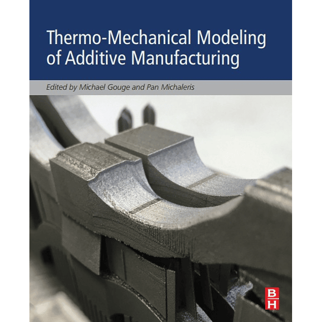 Thermo-Mechanical Modeling of Additive Manufacturing