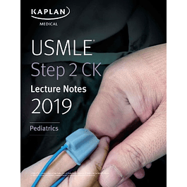 USMLE Step 2 CK Lecture Notes 2019: Pediatrics