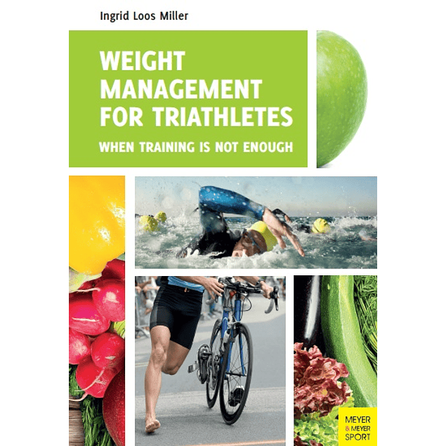 Weight Management for Triathletes: When Training Is Not Enough