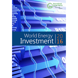 World Energy Investment: 2016 