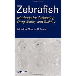  Zebrafish: Methods for Assessing Drug Safety and Toxicity 