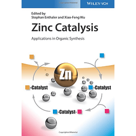 Zinc Catalysis: Applications in Organic Synthesis