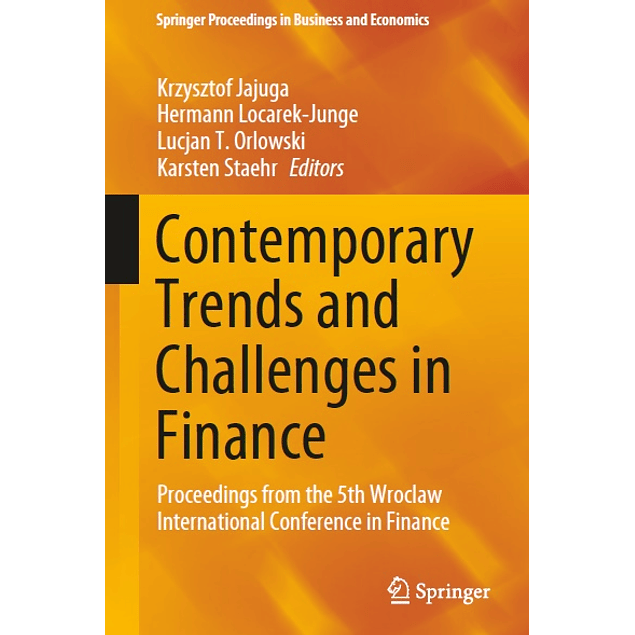 Contemporary Trends and Challenges in Finance: Proceedings from the 5th Wroclaw International Conference in Finance