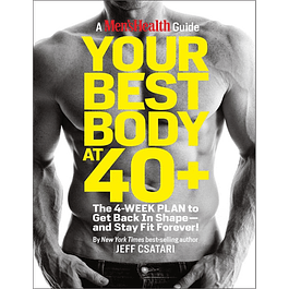 Your Best Body at 40+: The 4-Week Plan to Get Back in Shape--and Stay Fit Forever!