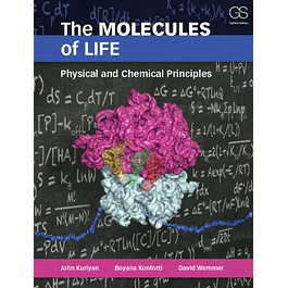  The Molecules of Life: Physical and Chemical Principles 