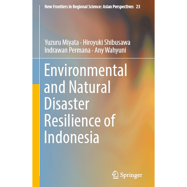 Environmental and Natural Disaster Resilience of Indonesia