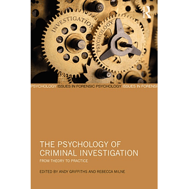  The Psychology of Criminal Investigation: From Theory to Practice 