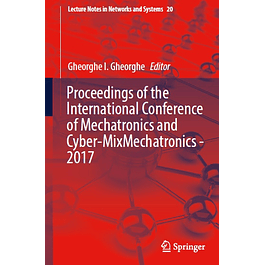 Proceedings of the International Conference of Mechatronics and Cyber-MixMechatronics - 2017