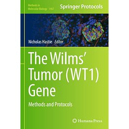 The Wilms' Tumor (WT1) Gene: Methods and Protocols