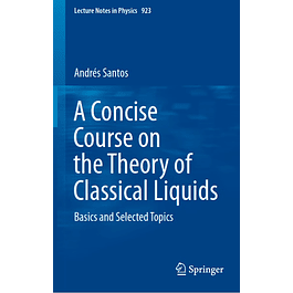 A Concise Course on the Theory of Classical Liquids: Basics and Selected Topics