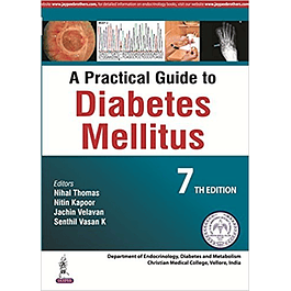 A Practical Guide To Diabetes Mellitus