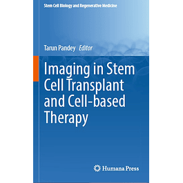 Imaging in Stem Cell Transplant and Cell-based Therapy