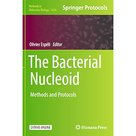 The Bacterial Nucleoid: Methods and Protocols