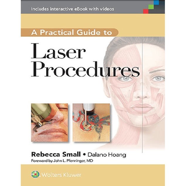  A Practical Guide to Laser Procedures 