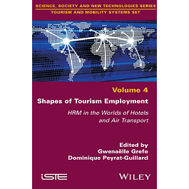Shapes of Tourism Employment: HRM in the Worlds of Hotels and Air Transport