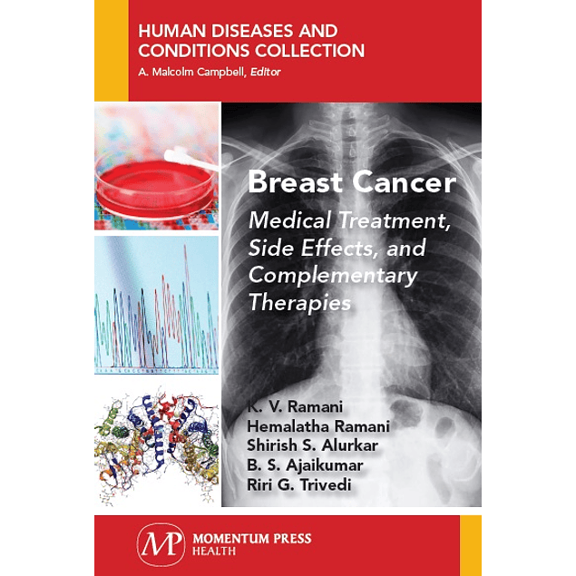 Breast Cancer: Medical Treatment, Side Effects, and Complementary Therapies