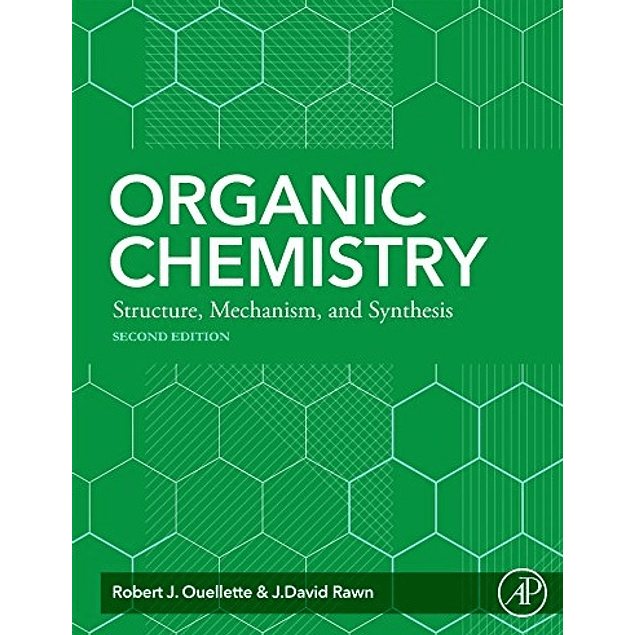 Organic Chemistry: Structure, Mechanism, Synthesis