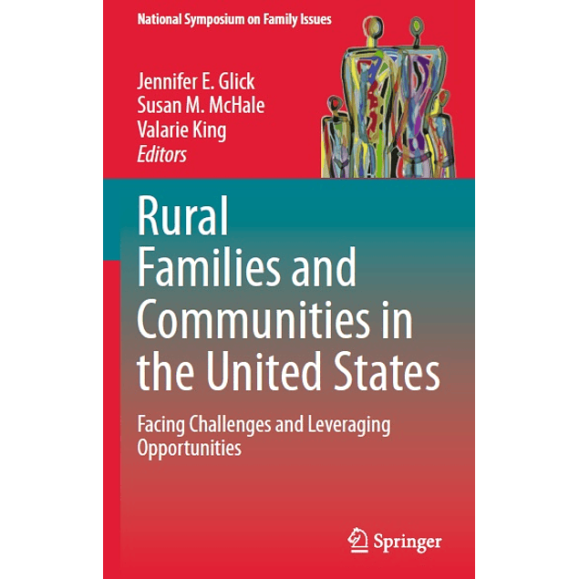 Rural Families and Communities in the United States: Facing Challenges and Leveraging Opportunities