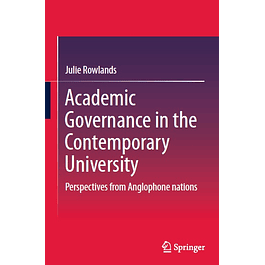 Academic Governance in the Contemporary University: Perspectives from Anglophone nations