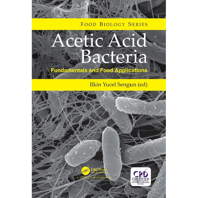 Acetic Acid Bacteria: Fundamentals and Food Applications