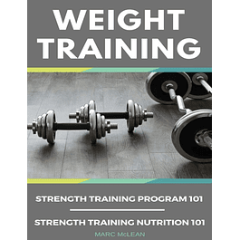 Weight Training Books: Strength Training Program 101 + Strength Training Nutrition 101