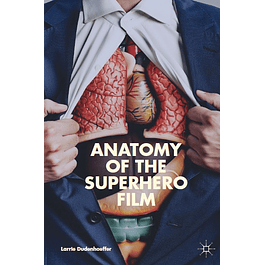 Anatomy of the Superhero Film