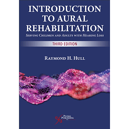 Introduction to Aural Rehabilitation: Serving Children and Adults with Hearing Loss