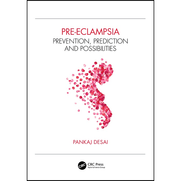 Pre-eclampsia: Prevention, Prediction and Possibilities 