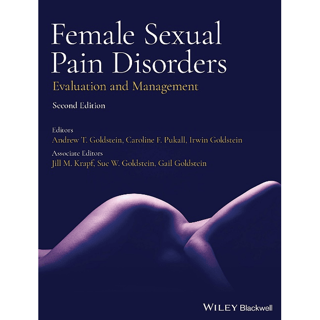 Female Sexual Pain Disorders: Evaluation and Management