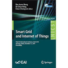 Smart Grid and Internet of Things: Third EAI International Conference, SGIoT 2019, TaiChung, Taiwan, December 5-6, 2019, Proceedings