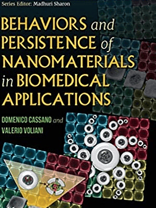 Behaviors and Persistence of Nanomaterials in Biomedical Applications